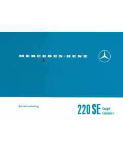 Mercedes Benz W111 220 Seb Coupé/Cabrio (1960-1965) Betriebsanleitung