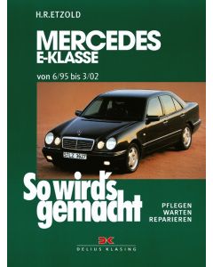 Mercedes E-Klasse W 210 Reparaturanleitung Delius 103 So wirds gemacht