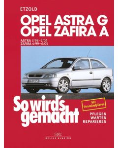 Opel Astra G / Zafira A Reparaturanleitung Delius 113 So wird`s gemacht 