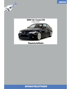 BMW 3er E46 Coupé (03-06) N46 - Motor und Motorelektrik- Werkstatthandbuch