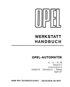 Opel Kapitän Automatik 6 Zylinder Version - Wertstatthandbuch