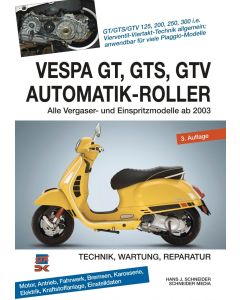 Vespa GT / GTS / GTV Automatik-Roller (2003>) - Reparaturanleitung