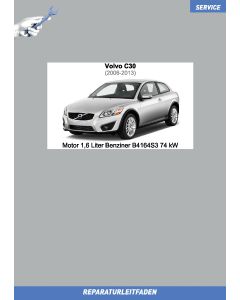 Volvo C30 (07-13) Reparaturleitfaden Motor 1,6 Liter Benziner B4164S3 74 kW