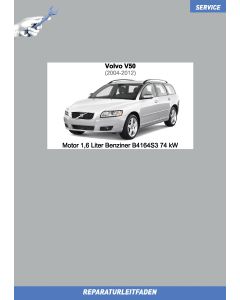 Volvo V50 (2004-2012) Reparaturleitfaden Motor 1,6 Liter Benziner B4164S3 74 kW