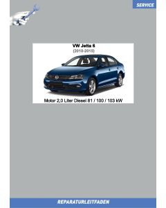 VW Jetta 6 (2010-2018) Reparaturleitfaden 2,0 Liter Diesel 81 / 100 / 103 kW