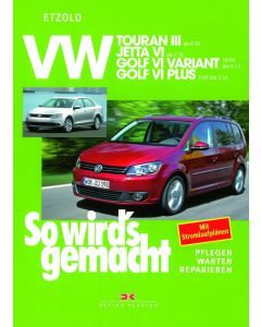 VW Touran III / Jetta VI / Golf VI Reparaturanleitung Delius 151 So wird`s gemacht