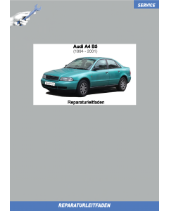 Audi A4 8D - Instandhaltung Inspektion - Reparaturleitfaden