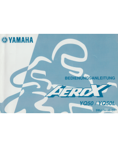 Yamaha Aerox YQ50 / YQ 50 L (2004) Bedienungsanleitung